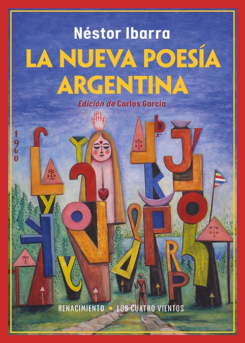 La nueva poesía argentina : Ensayo crítico sobre el Ultraísmo, 1921-1929 (Buenos Aires, 1930)
