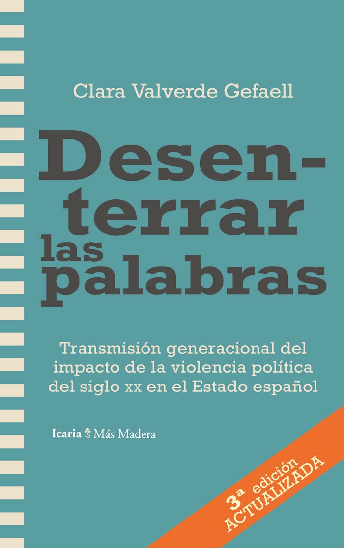 Desenterrar las palabras : IMPACTO DE LA VIOLENCIA POLÍTICA EN ESPAÑA EN EL SIGLO XIX