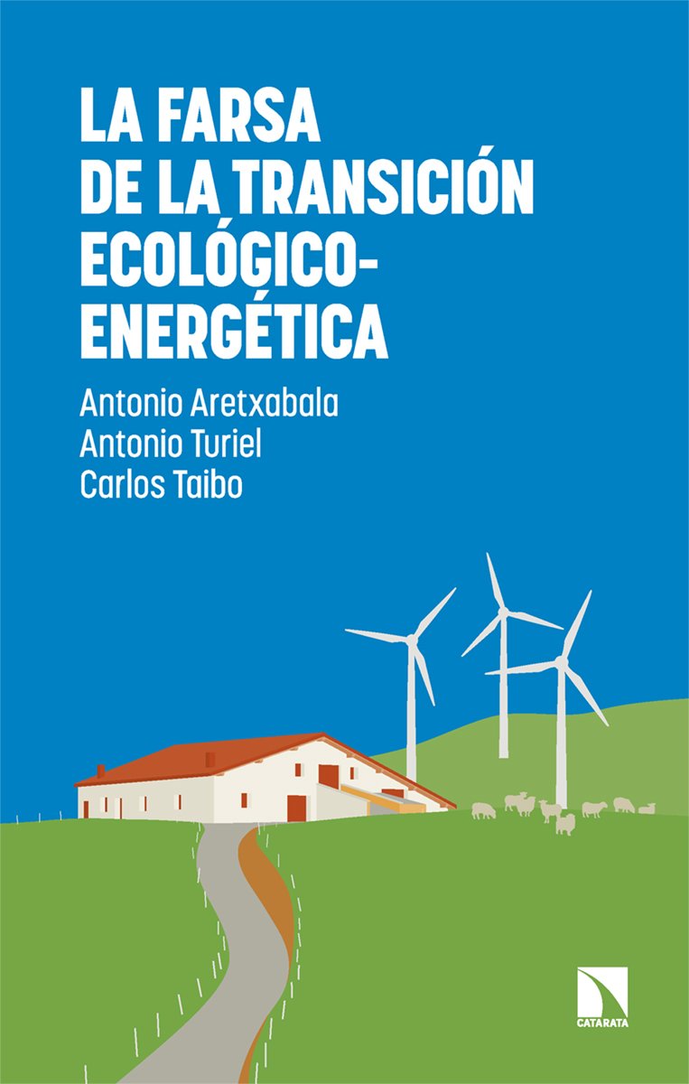 La farsa de la transición ecológico-energética : ANT