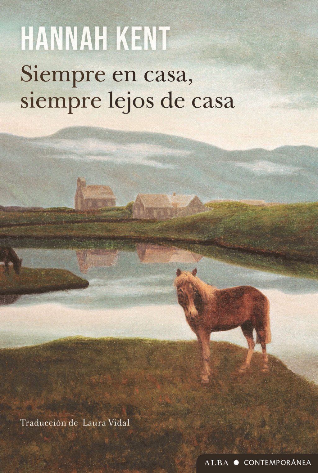 Siempre en casa, siempre lejos de casa