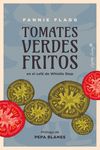 Tomates verdes fritos : en el café de Whistle Stop