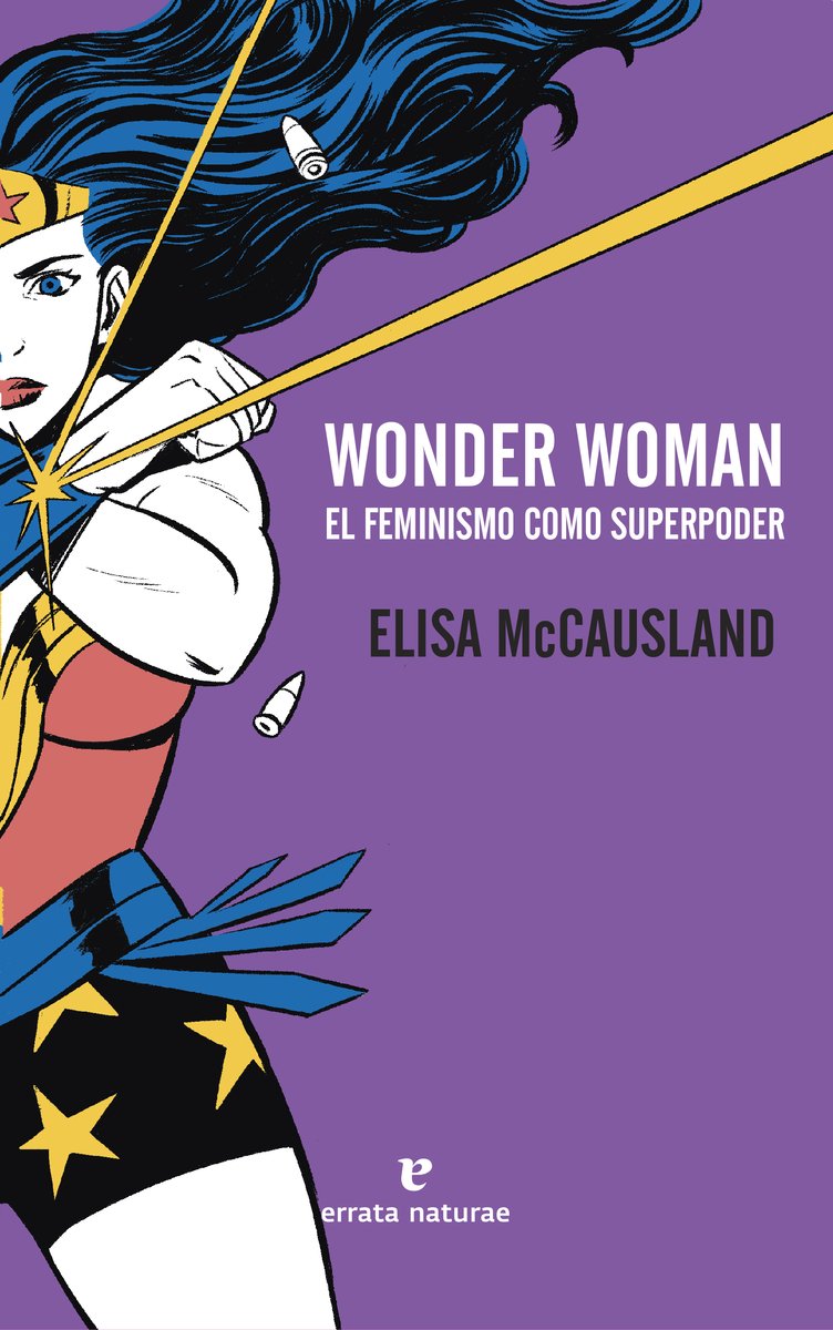 Wonder Woman : El feminismo como superpoder