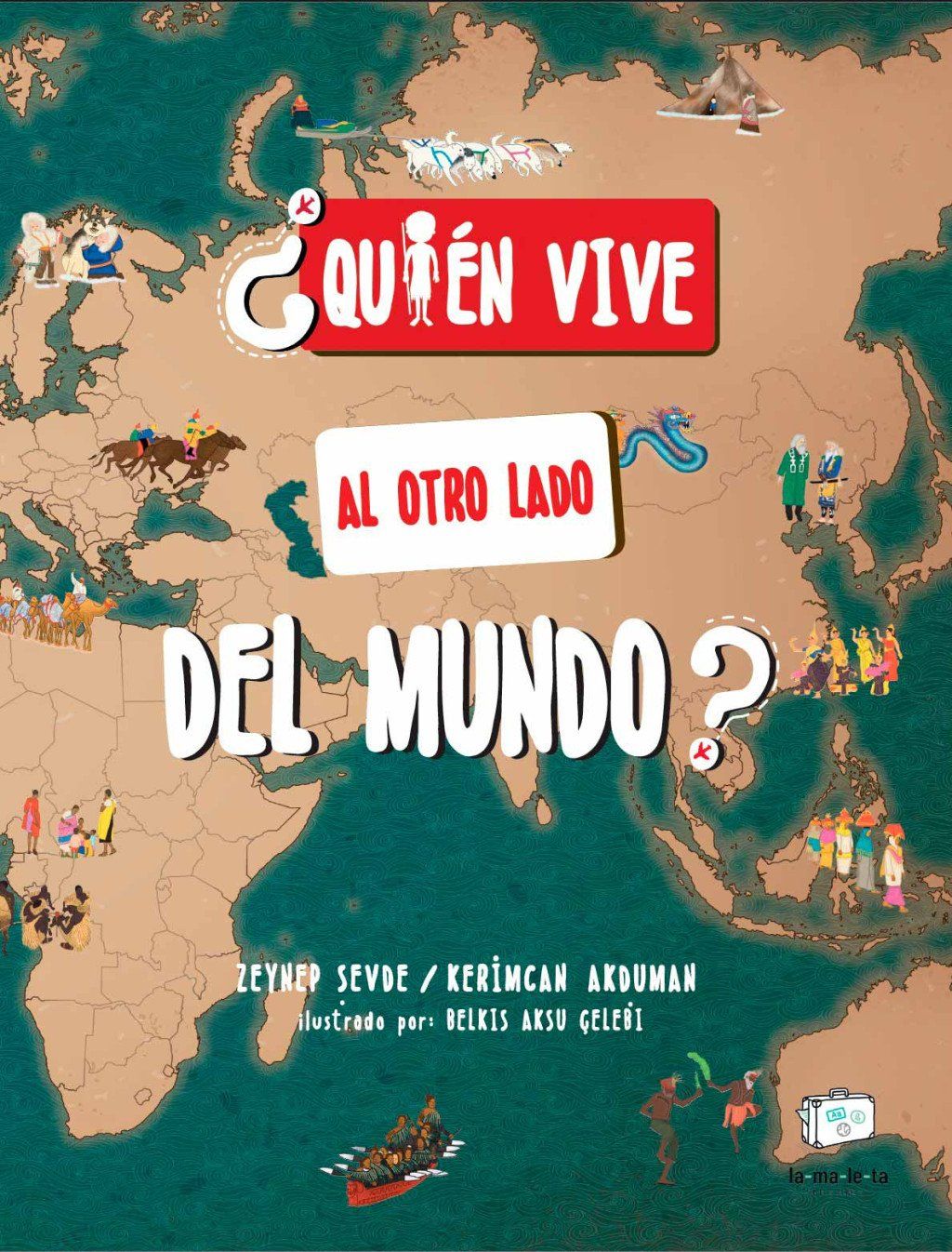 ¿Quién vive al otro lado del mundo? : AK