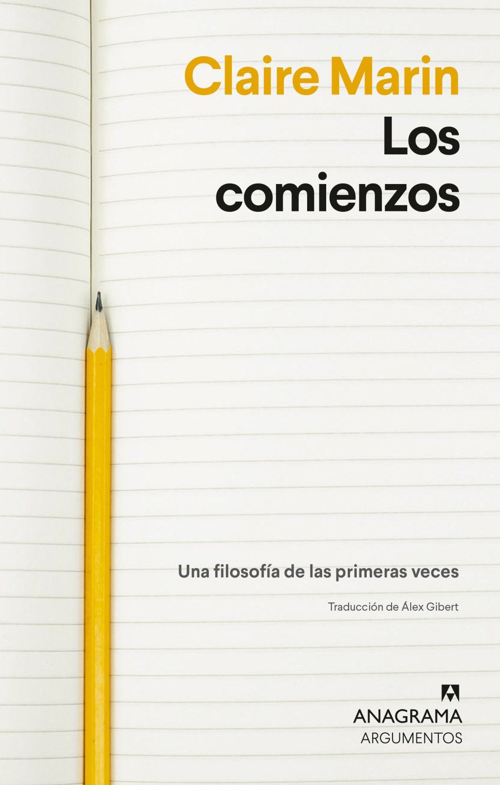 Los comienzos : Una filosofía de las primeras veces