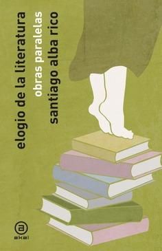 ELOGIO DE LA LITERATURA : OBRAS PARALELAS