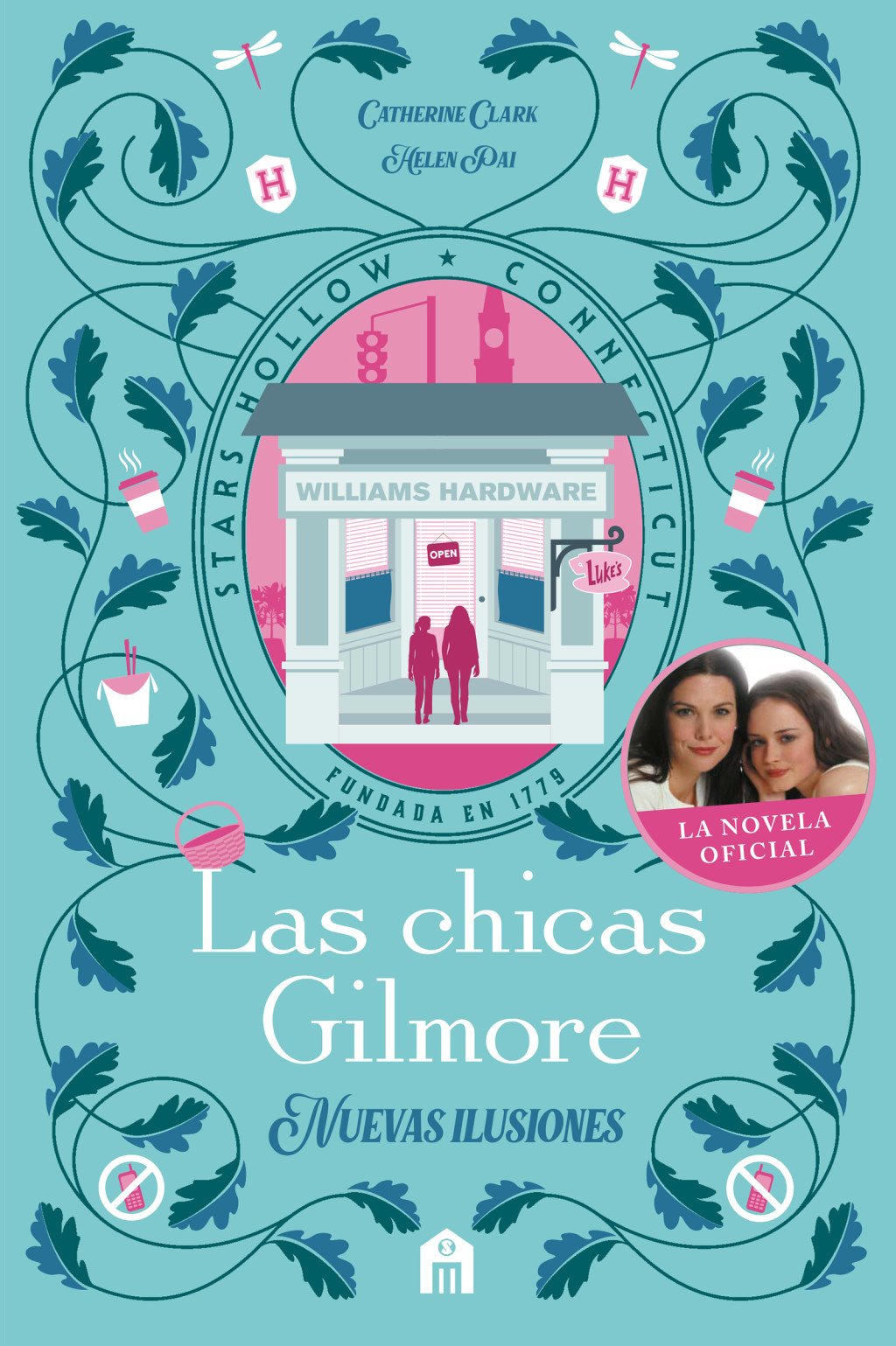 Las chicas Gilmore. Nuevas ilusiones : LAS CHICAS GILMORE