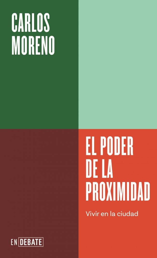 El poder de la proximidad (Serie ENDEBATE) : Vivir en la ciudad