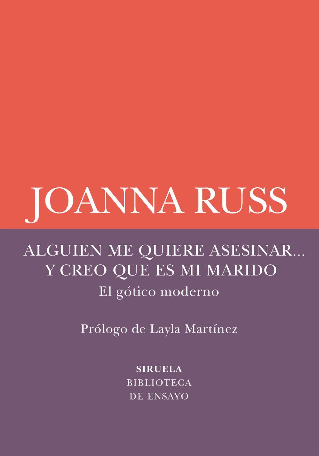 Alguien me quiere asesinar... y creo que es mi marido : El gótico moderno