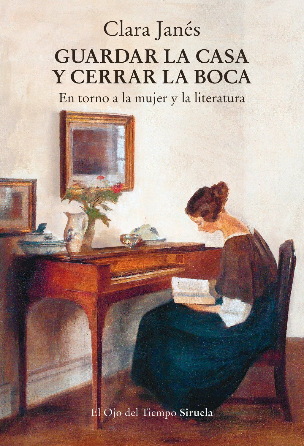 Guardar la casa y cerrar la boca : En torno a la mujer y la literatura
