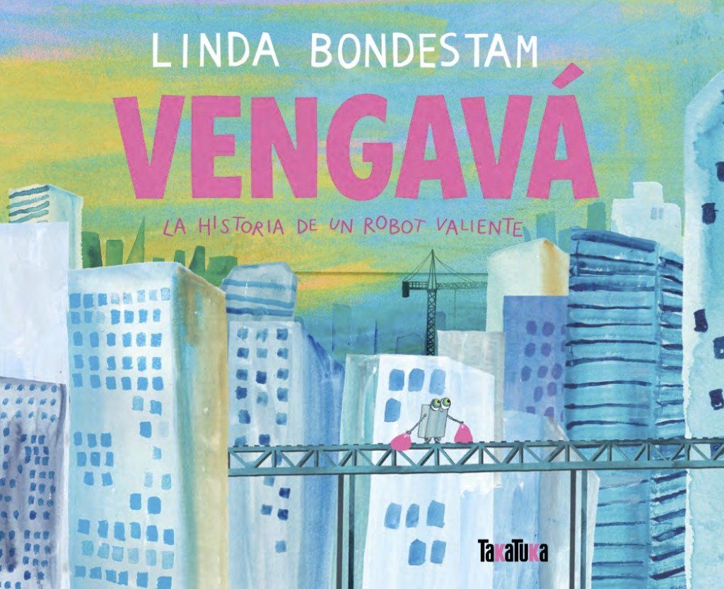 Vengavá : La historia de un robot valiente