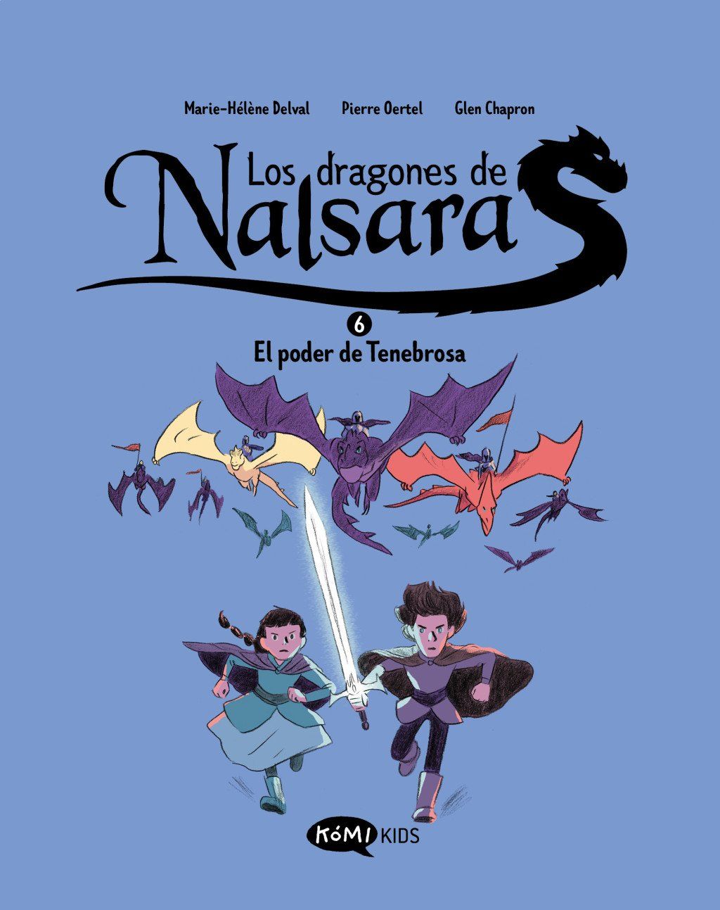 Los dragones de Nalsara 6. El poder de Tenebrosa : EL PODER DE TENEBROSA