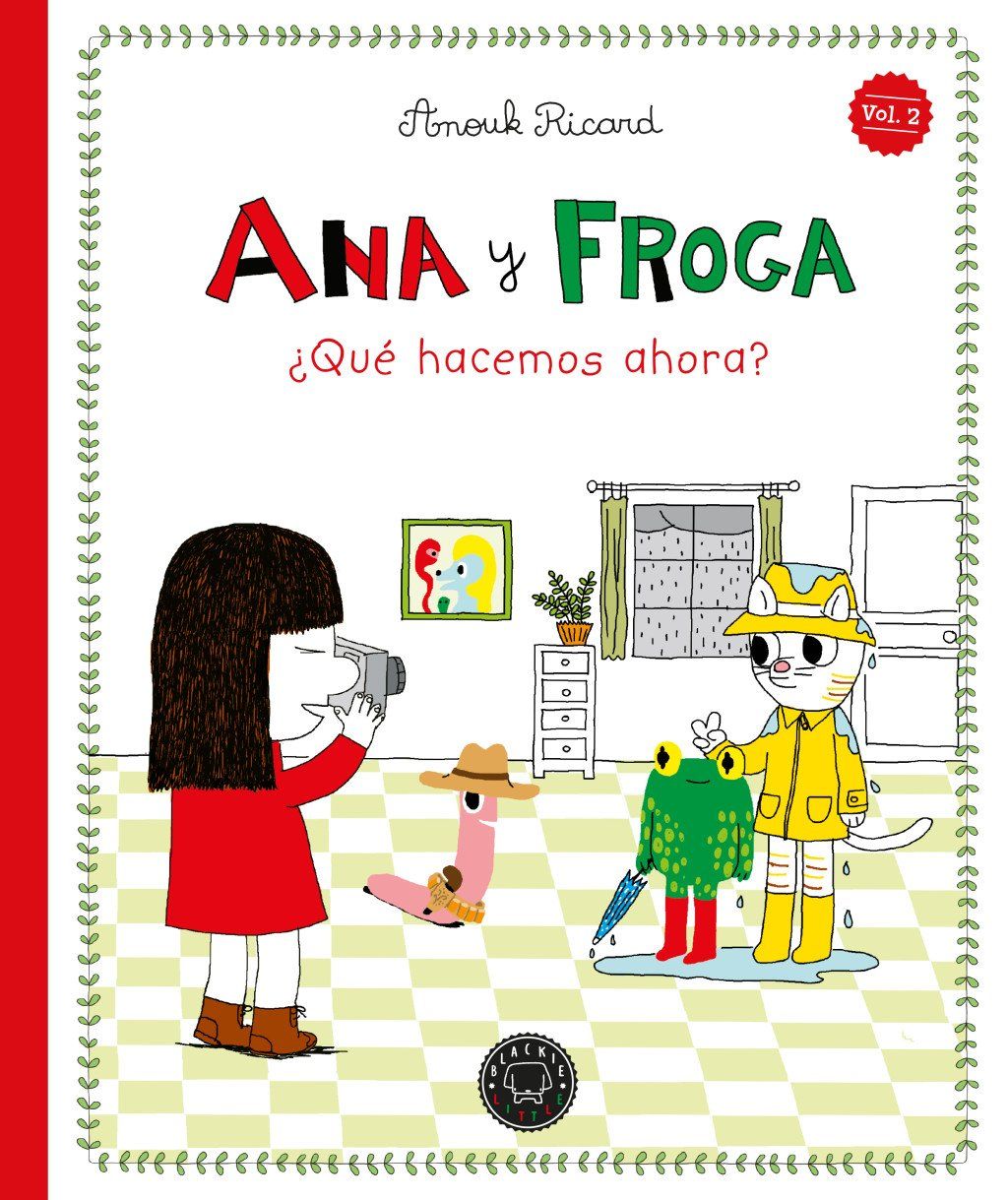 Ana y Froga, tomo 2: ¿Qué hacemos ahora? (Nueva edición) : R