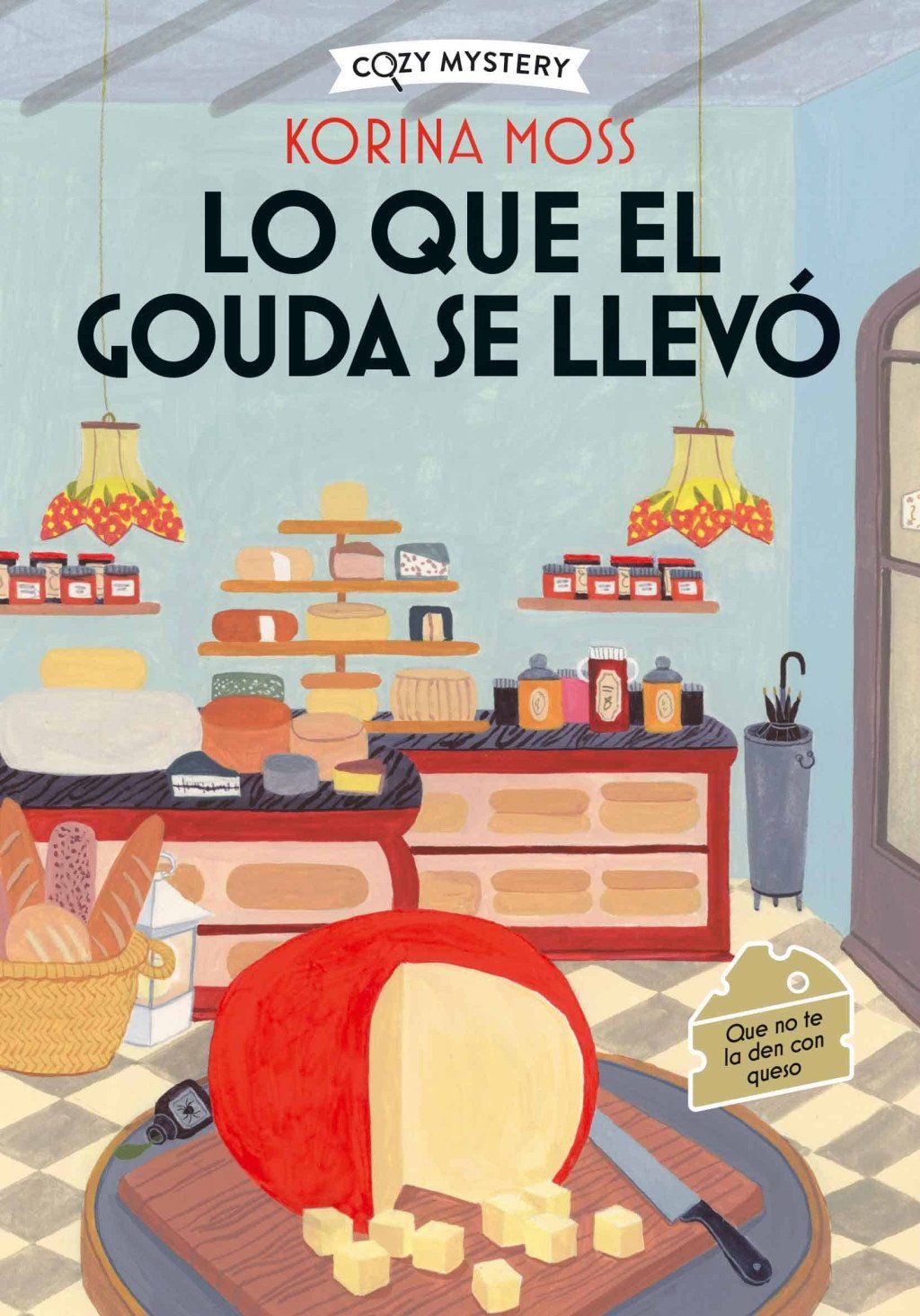 Lo que el gouda se llevó (Cozy Mystery) : COZY MYSTERY