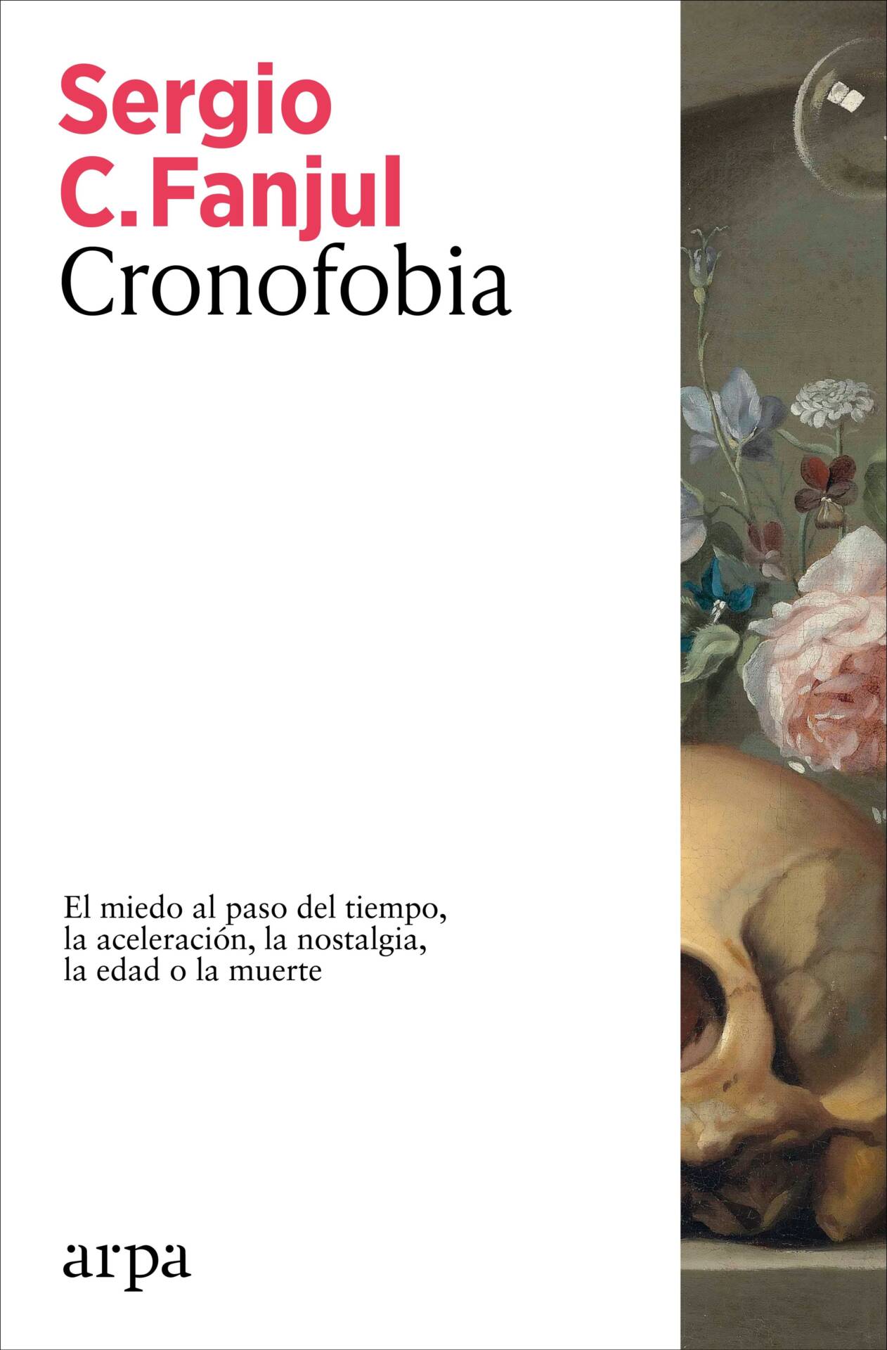 Cronofobia : El miedo al paso del tiempo, la aceleración, la nostalgia, la edad o la muerte