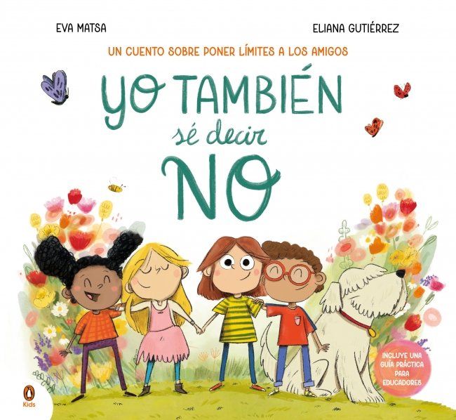 Yo también sé decir NO : Un cuento sobre poner límites a los amigos