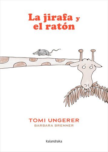 La jirafa y el ratón : B