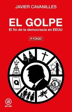 El golpe : El fin de la democracia en EEUU