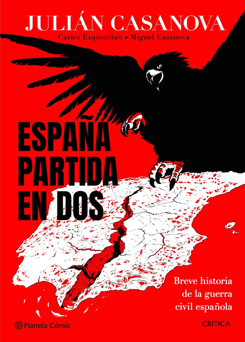 España partida en dos : BREVE HISTORIA DE LA GUERRA CIVIL