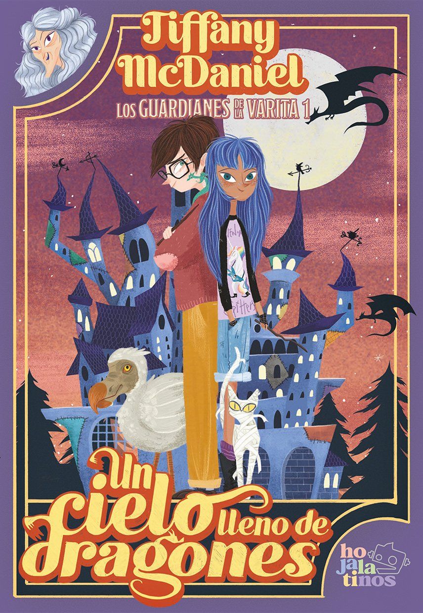 Un cielo lleno de dragones : LOS GUARDIANES DE LA VARITA 1