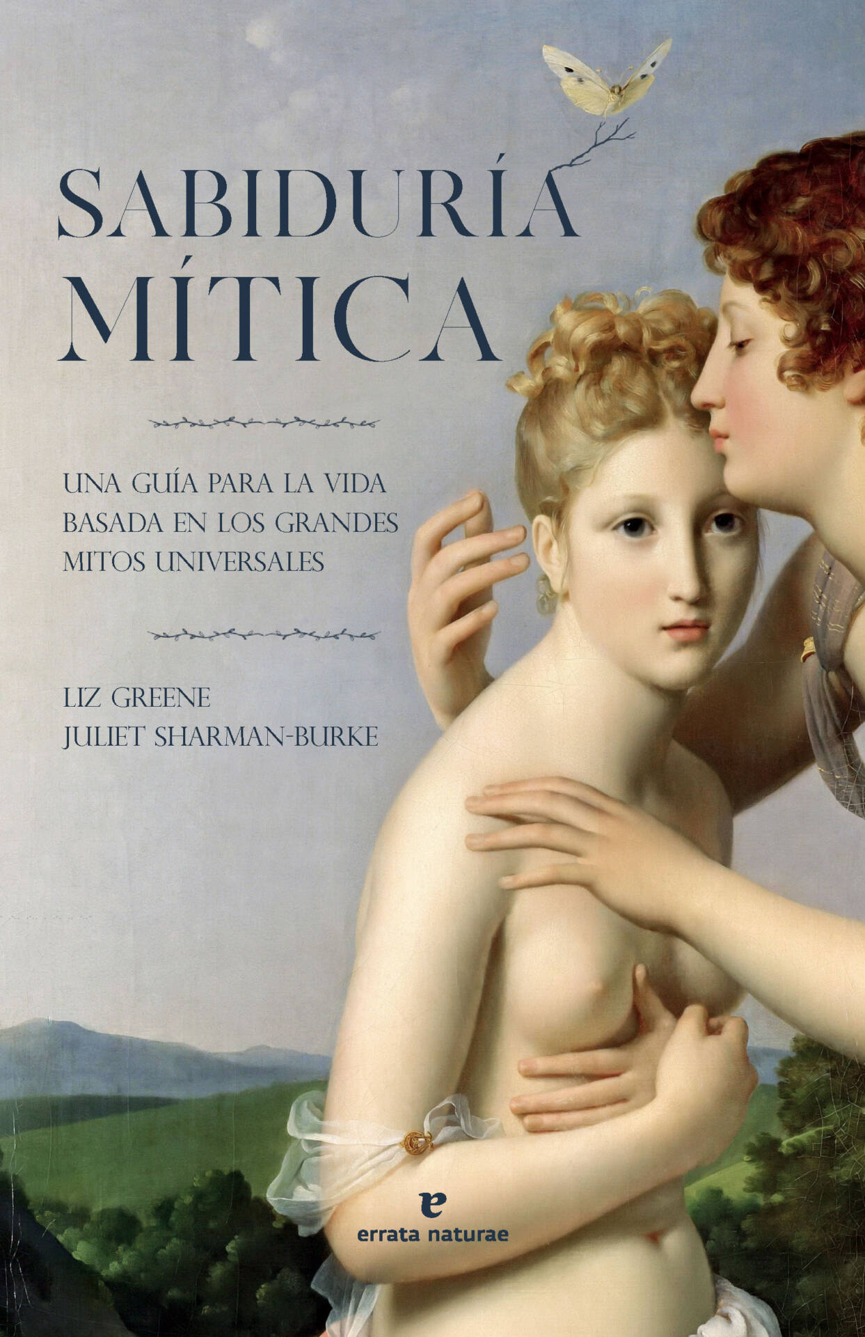 Sabiduría mítica : Una guía para la vida basada en los grandes mitos universales