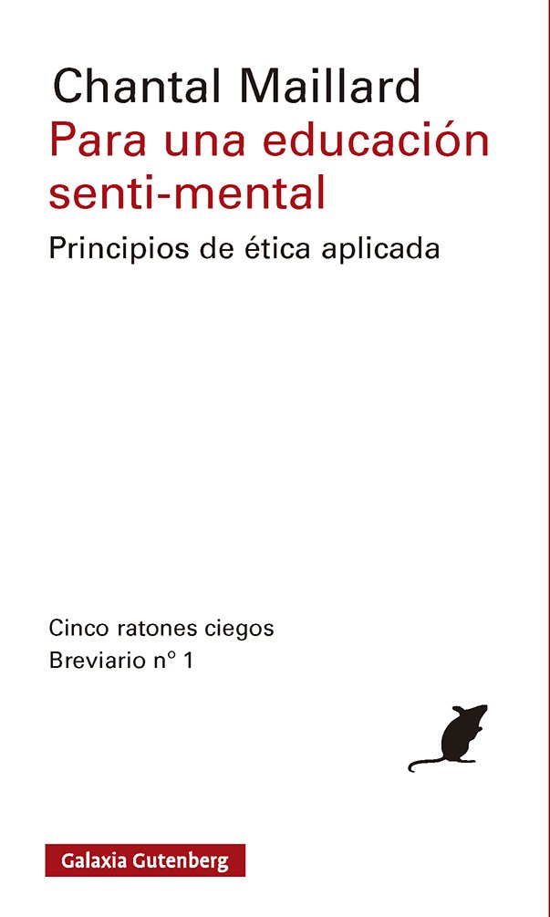 Para una educación senti-mental : Principios de ética aplicada. Breviario n.º 1