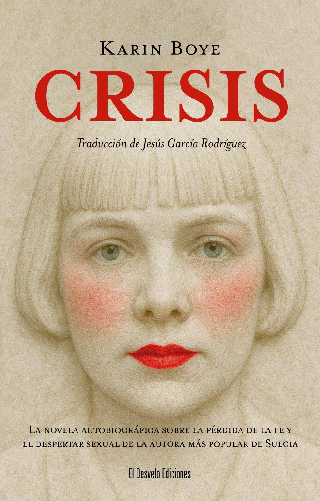 Crisis : La novela autobiográfica sobre la pérdida de la fe y el despertar sexual de la autora más popular de Suecia