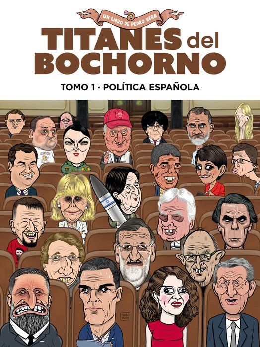 Titanes del bochorno. Tomo 1. Política nacional : P