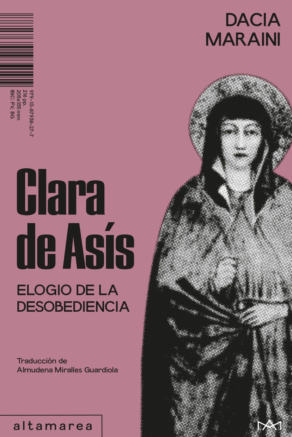 Clara de Asís : Elogio de la desobediencia