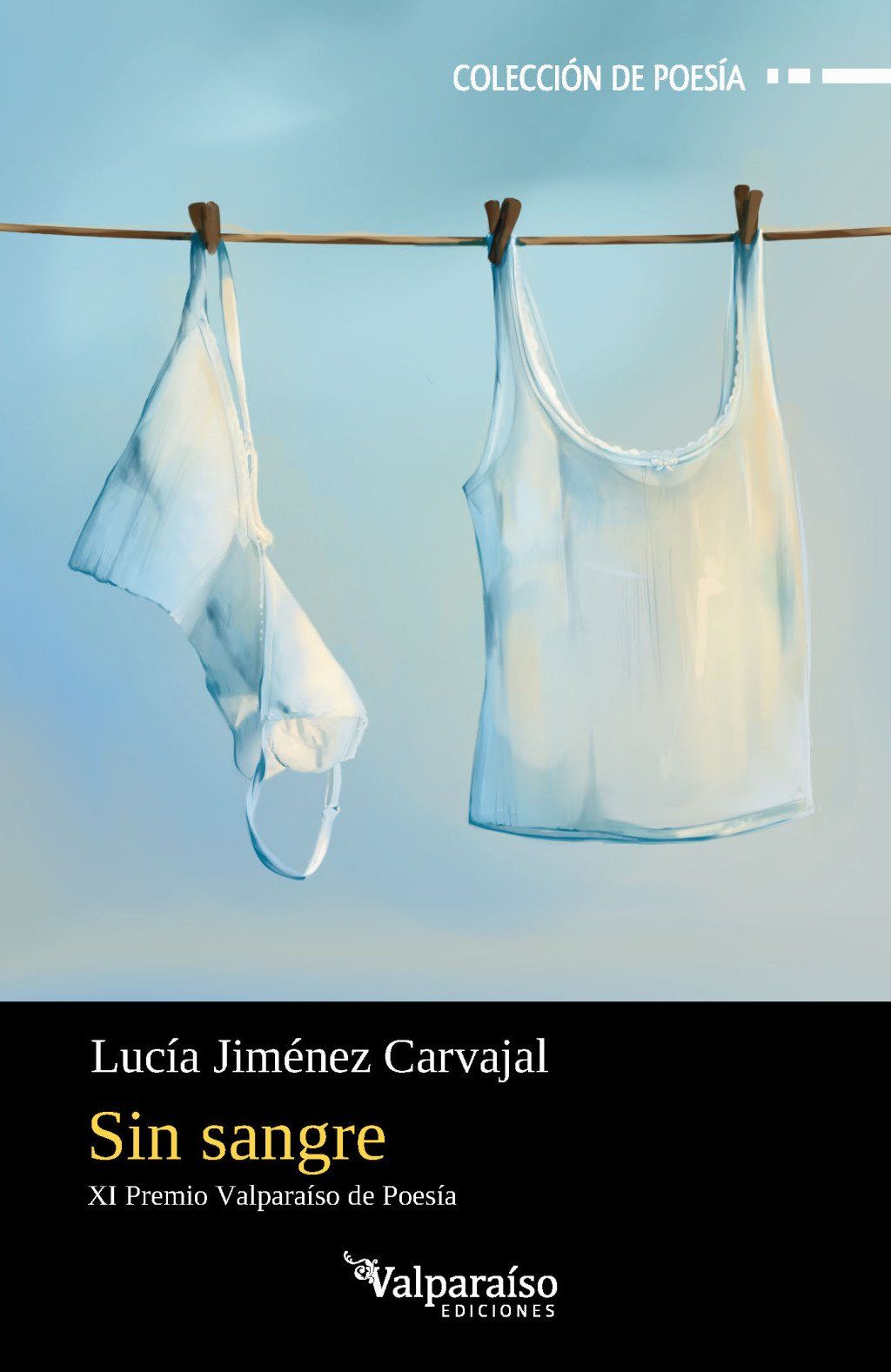 Sin sangre : XI PREMIO VALPARAÍSO DE POESÍA