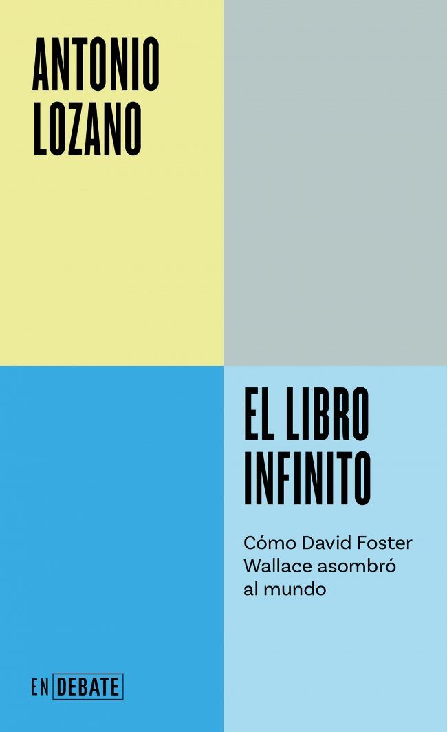 El libro infinito : Cómo David Foster Wallace asombró al mundo