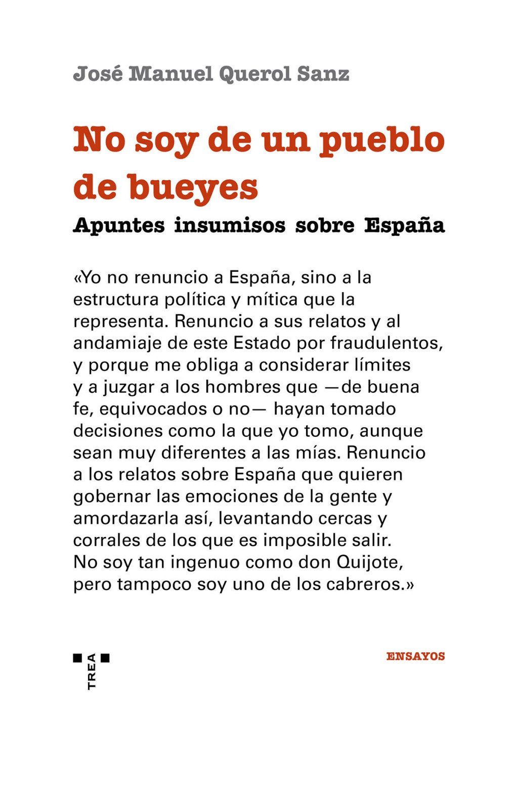 No soy de un pueblo de bueyes : Apuntes insumisos sobre España
