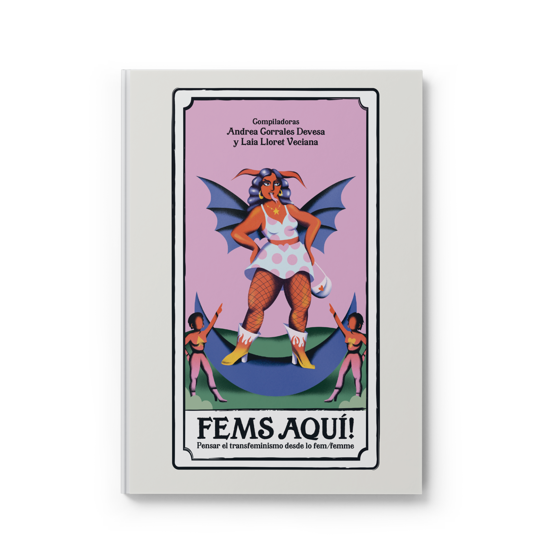 FEMS AQUÍ! HERRAMIENTAS PARA PENSAR EL TRANSFEMINISMO DESDE LO FEM/FEMME