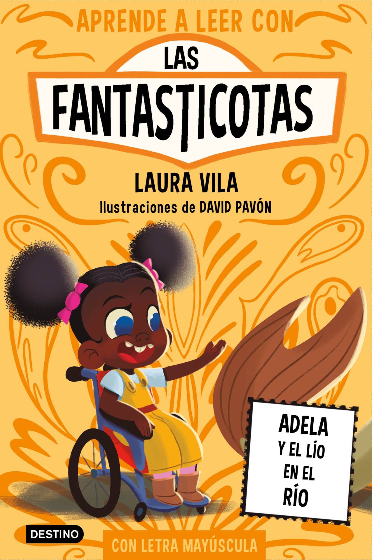Aprender a leer con Las Fantasticotas 12. Adela y el lío en el río : En letra MAYÚSCULA para aprender a leer (Libros para niños a partir de 5 años)