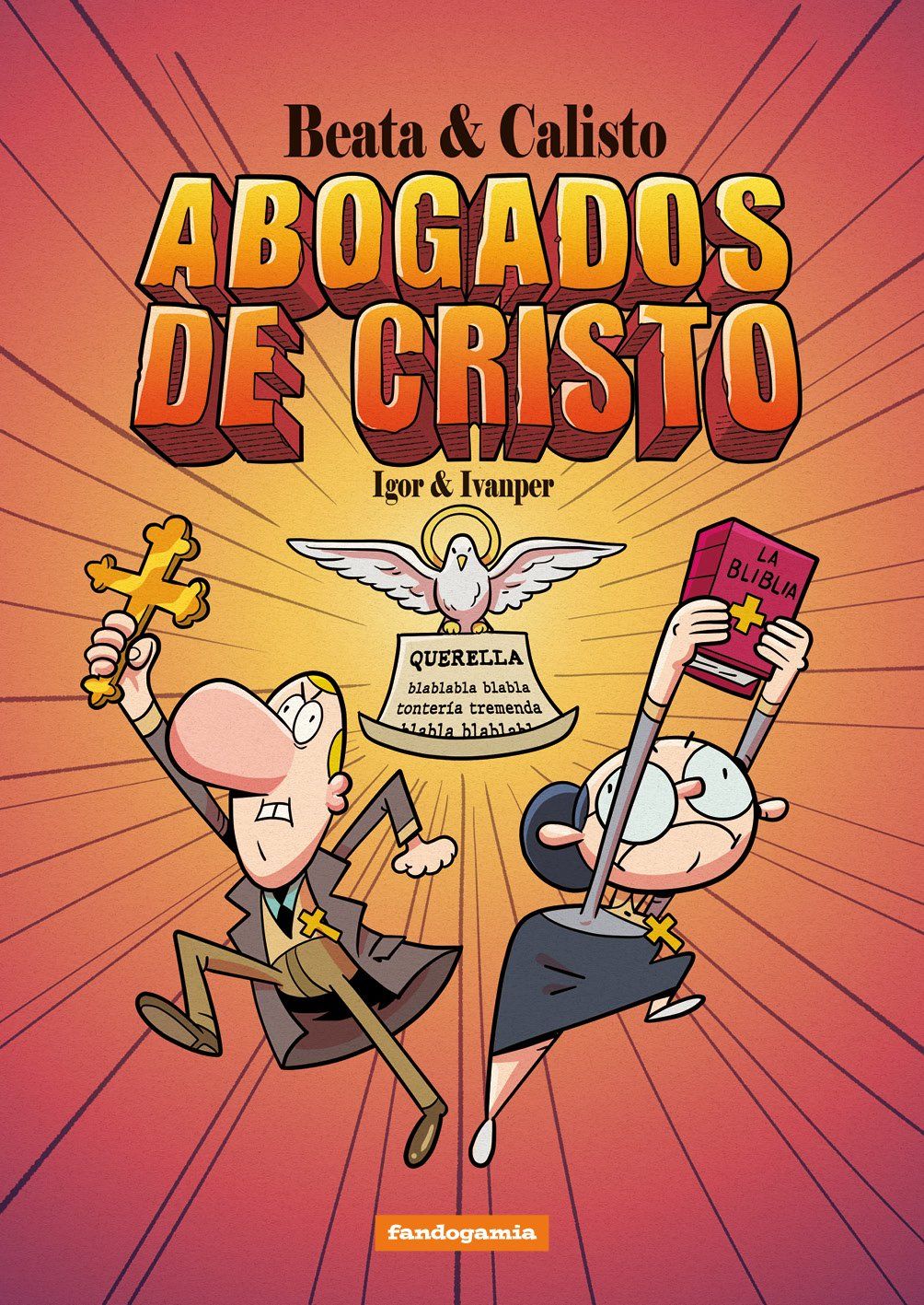 Beata y Calisto: Abogados de Cristo : ABOGADOS DE CRISTO