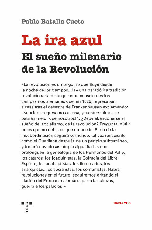 La ira azul : El sueño milenario de la Revolución