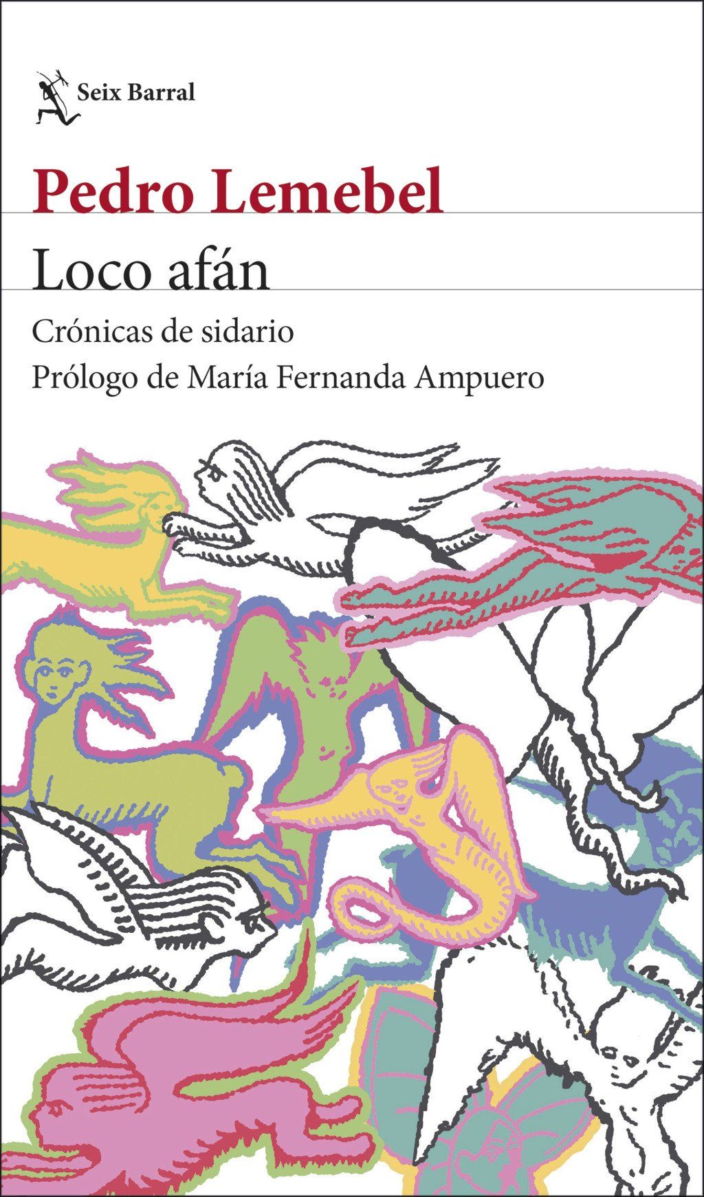 Loco afán : Crónicas de sidario