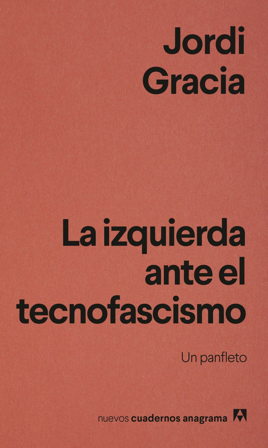 La izquierda ante el tecnofascismo : Un panfleto