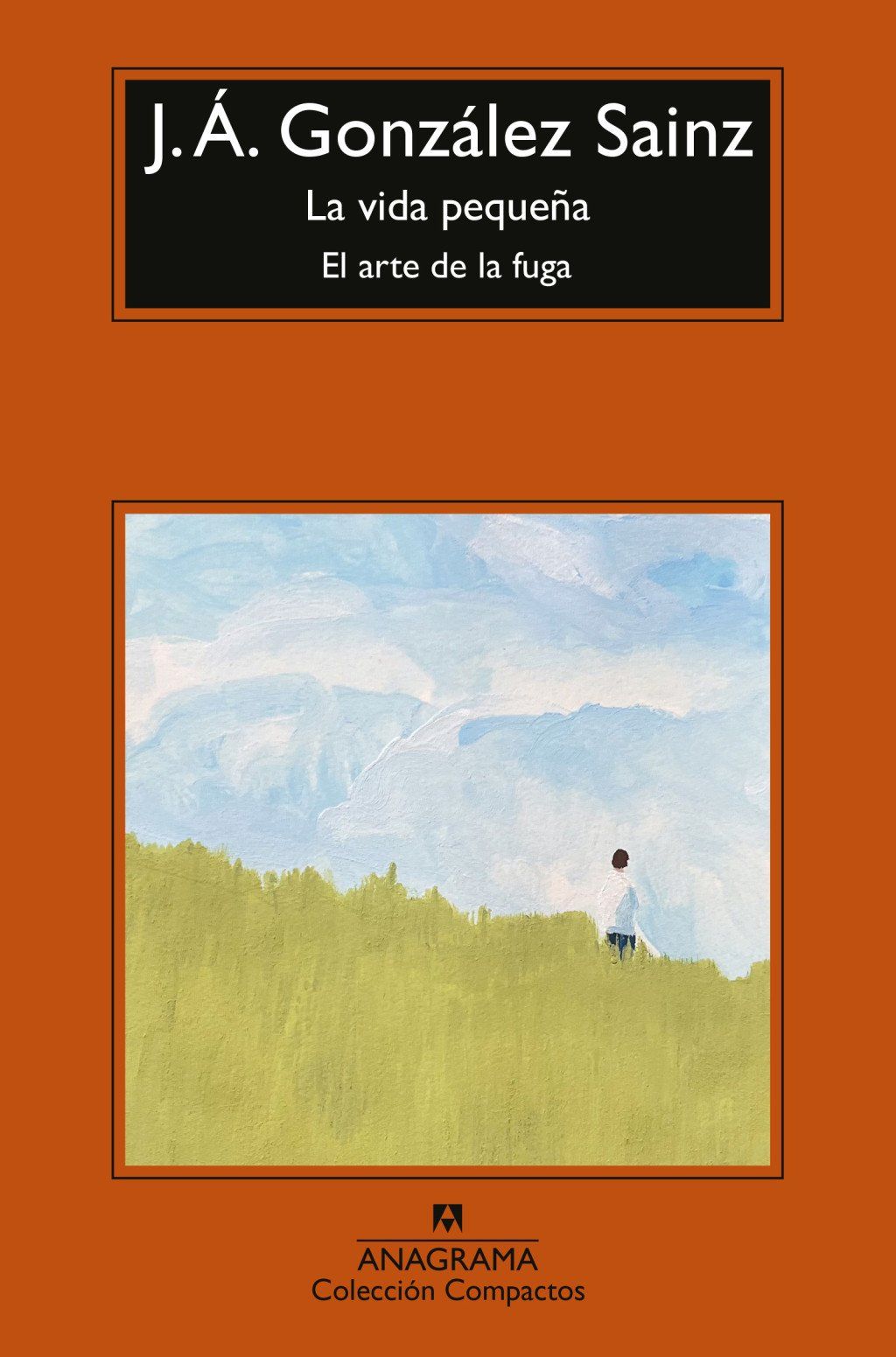 La vida pequeña : El arte de la fuga