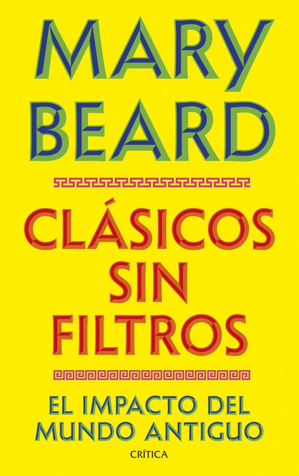 Clásicos sin filtros : El impacto del mundo antiguo