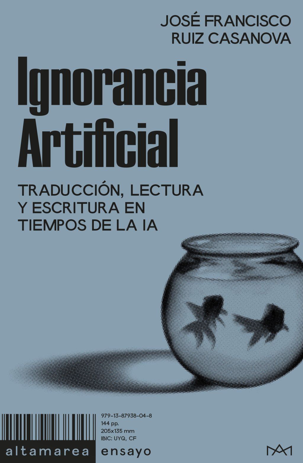 Ignorancia Artificial : Traducción, lectura y escritura en tiempos de la IA