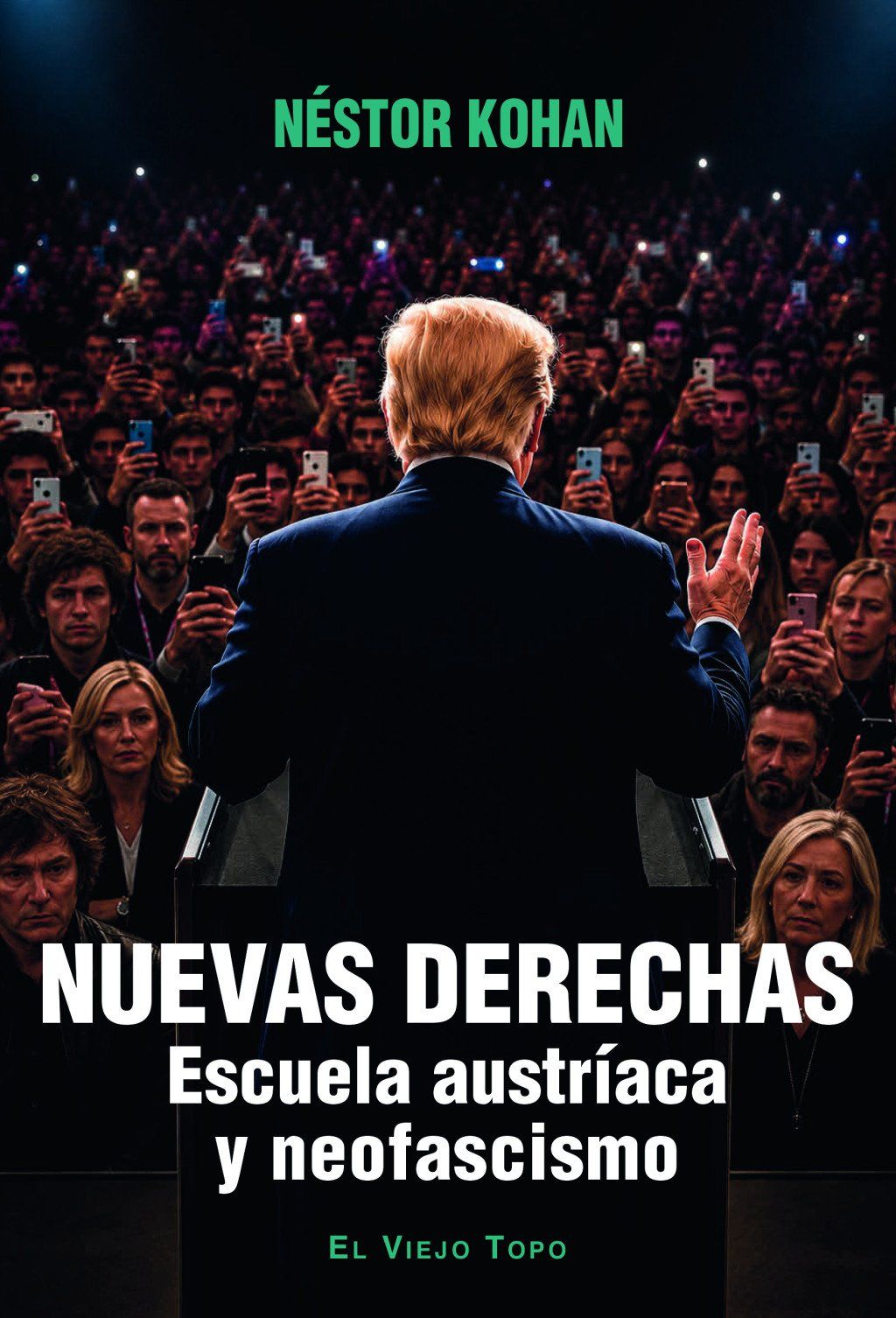 NUEVAS DERECHAS : ESCUELA AUSTRÍACA Y NEOFASCISMO