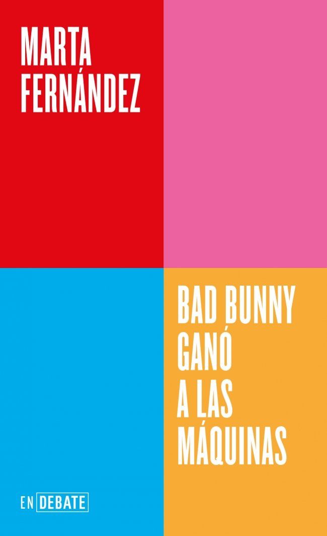 Bad Bunny ganó a las máquinas (Serie ENDEBATE) : MA