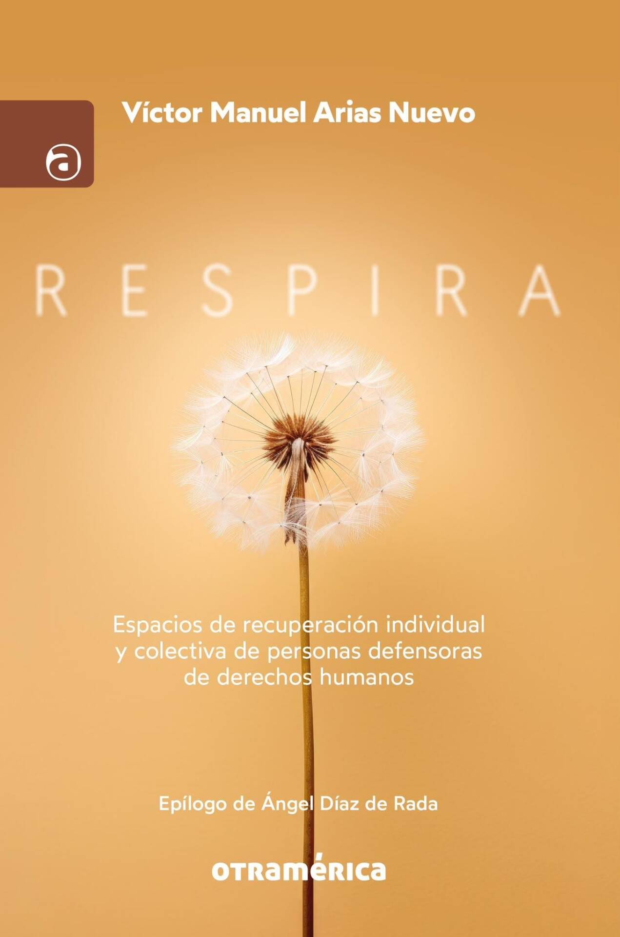 RESPIRA : ESPACIOS DE RECUPERACIÓN INDIVIDUAL Y COLECTIVA DE PERSONAS DEFENSORAS DE DERECH