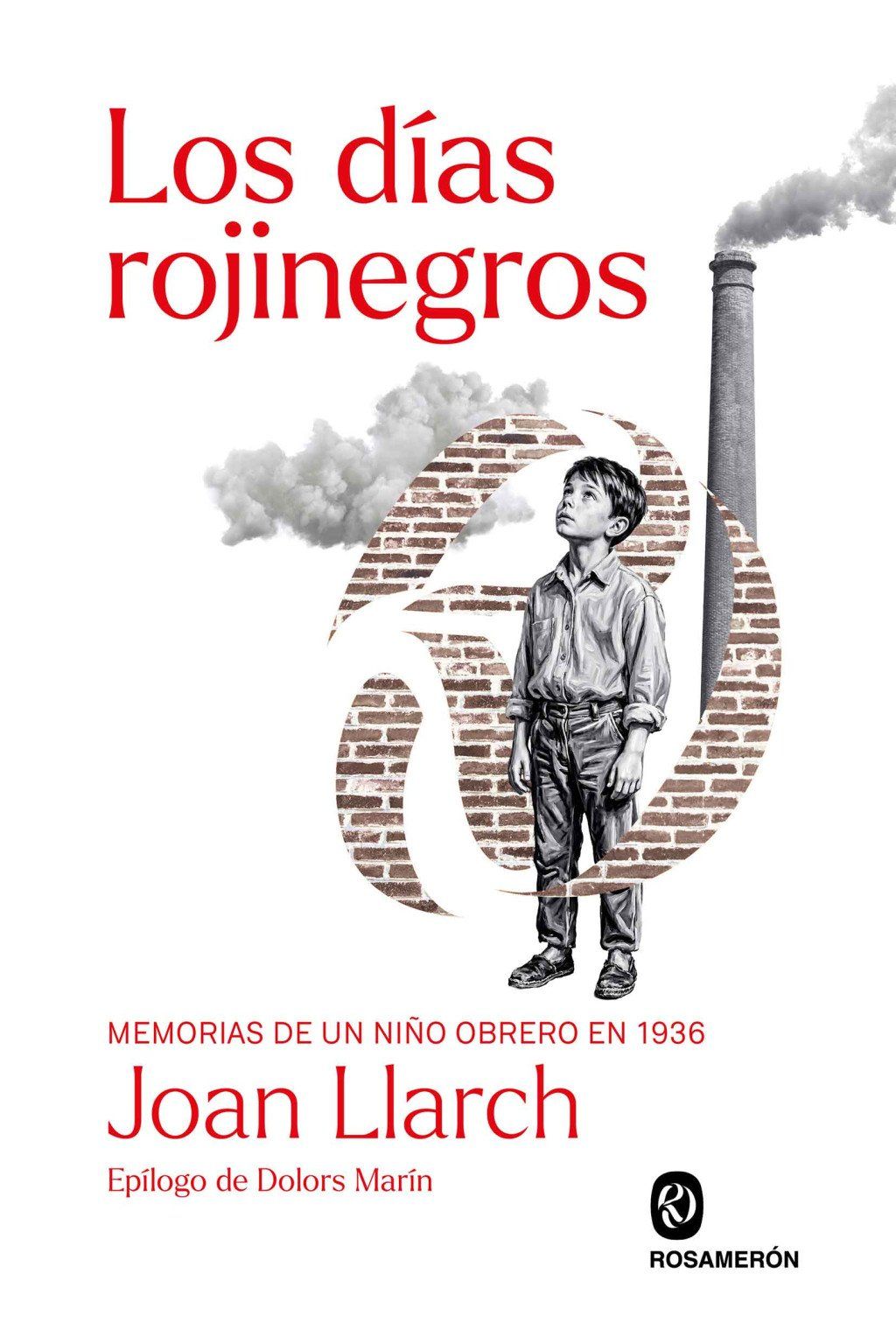 Los días rojinegros : Memorias de un niño obrero en 1936