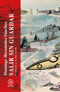 Salir sin guardar : Estética y ficción