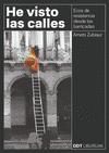 HE VISTO LAS CALLES : Ecos de resistencia desde las barricadas