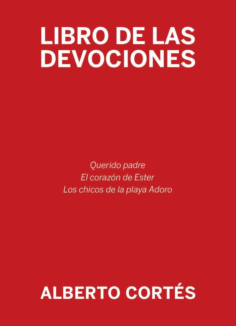 Libro de las devociones : QUERIDO PADRE | EL CORAZÓN DE ESTER | LOS CHICOS DE LA PLAYA ADORO