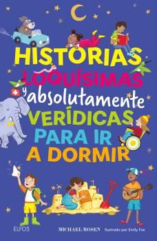 Historias loquísimas y absolutamente verídicas para ir a dormir : RO