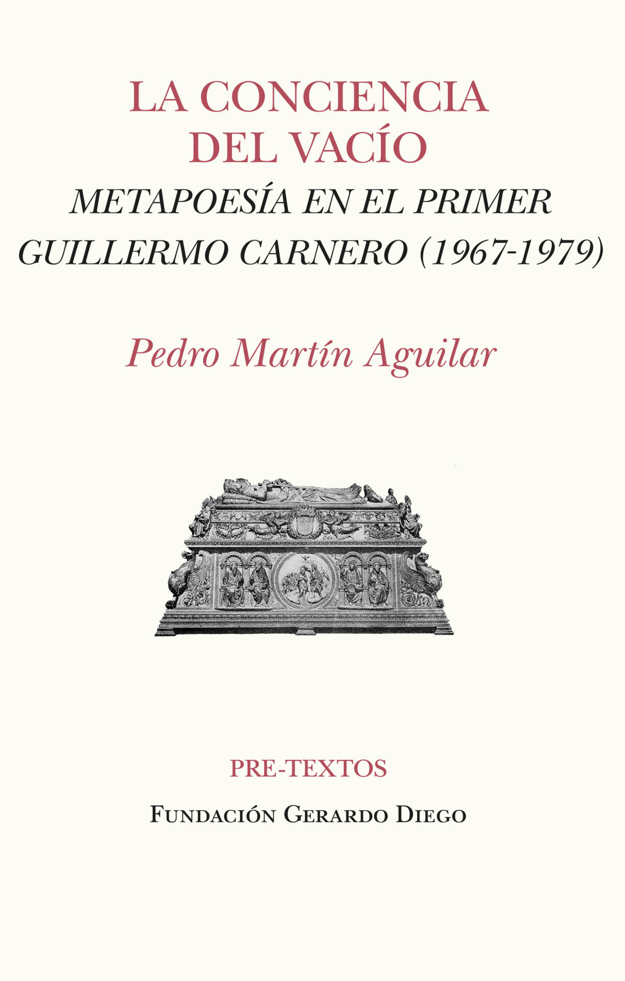 La conciencia del vacío : Metapoesía en el primer Guillermo Carnero (1967-1979)