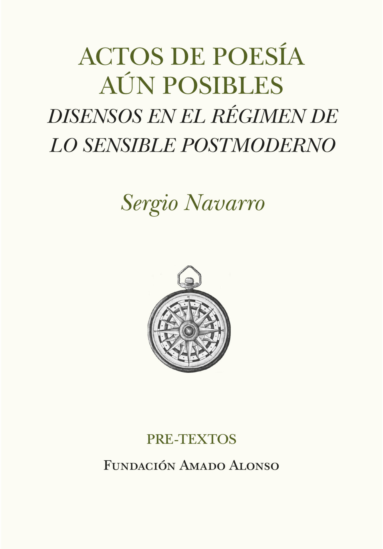 Actos de poesía aún posibles : Disensos en el régimen de lo sensible postmoderno